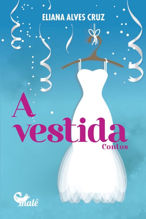 A vestida: contos