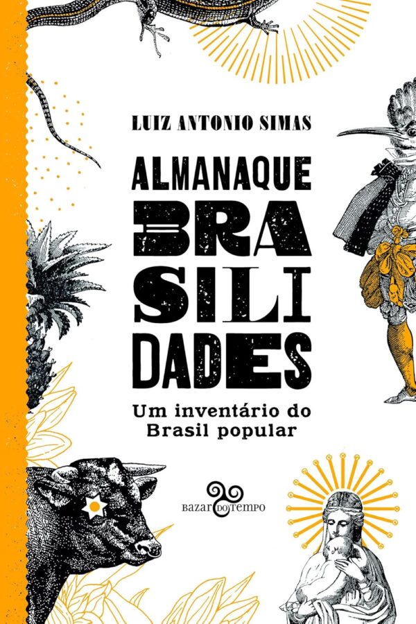 Almanaque Brasilidades – Um inventário do Brasil popular