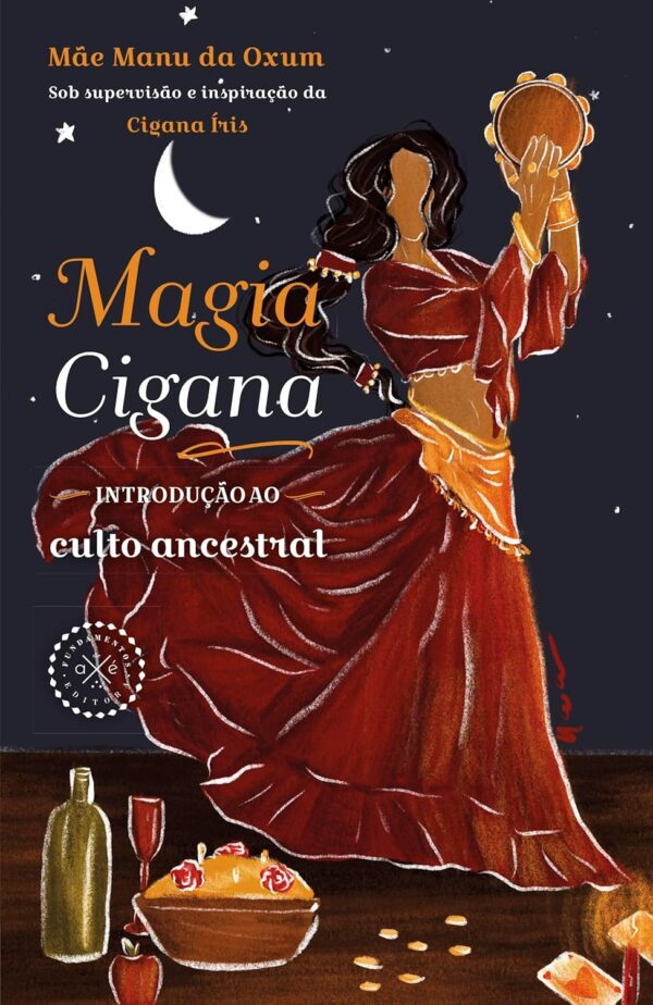 Magia cigana: introdução ao culto ancestral
