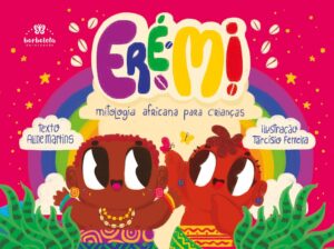 Eré mi: mitologia africana para crianças