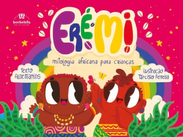 Eré mi: mitologia africana para crianças