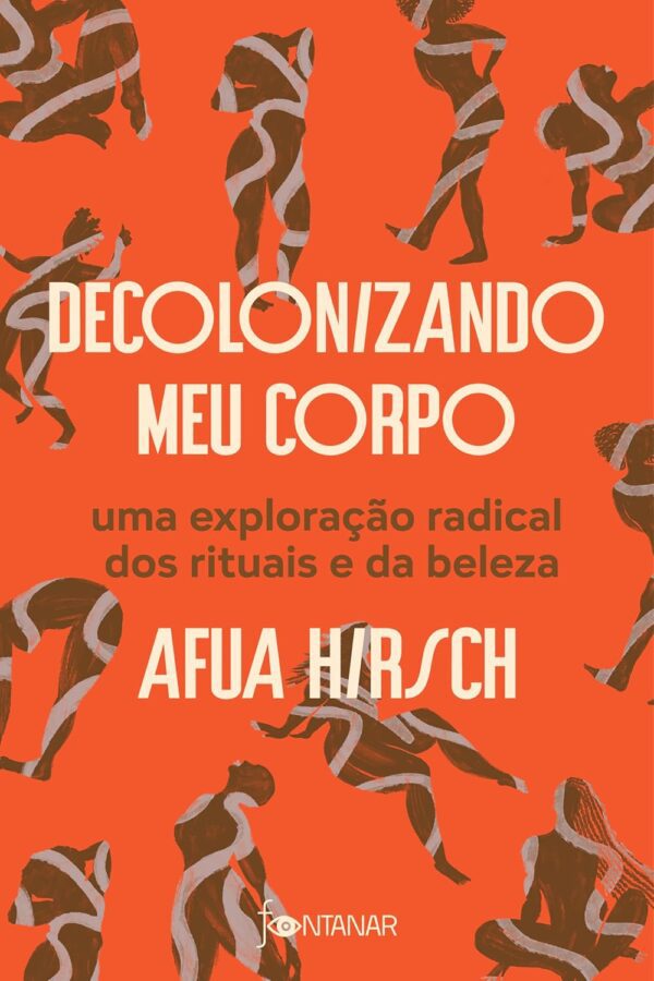 Decolonizando meu corpo: Uma exploração radical dos rituais e da beleza
